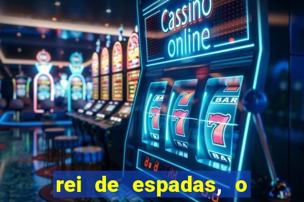 rei de espadas, o que ele sente por mim